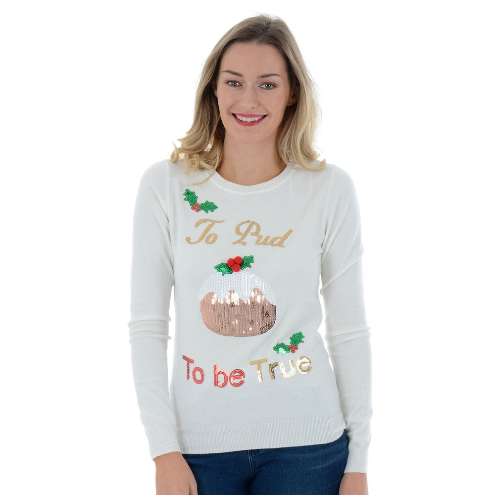 Womens Novelty Sequin To Pud To Be True Christmas Jumper White / 8